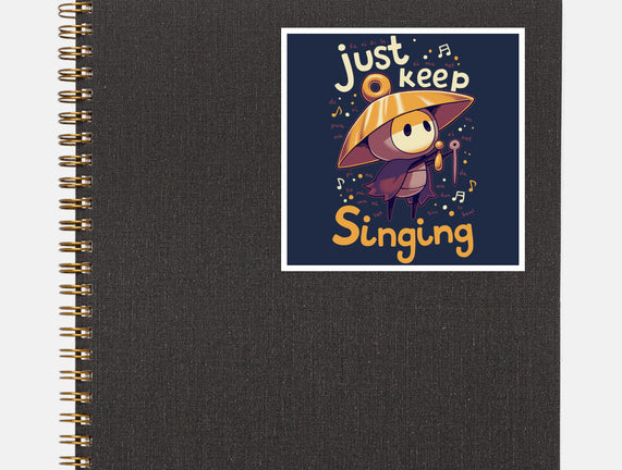 Just Keep Singing