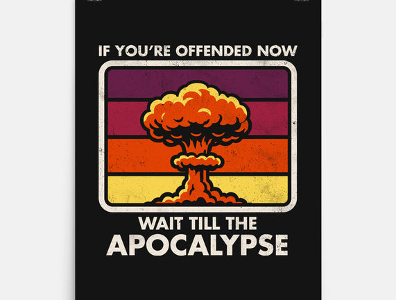 Offended? Wait Till The Apocalypse