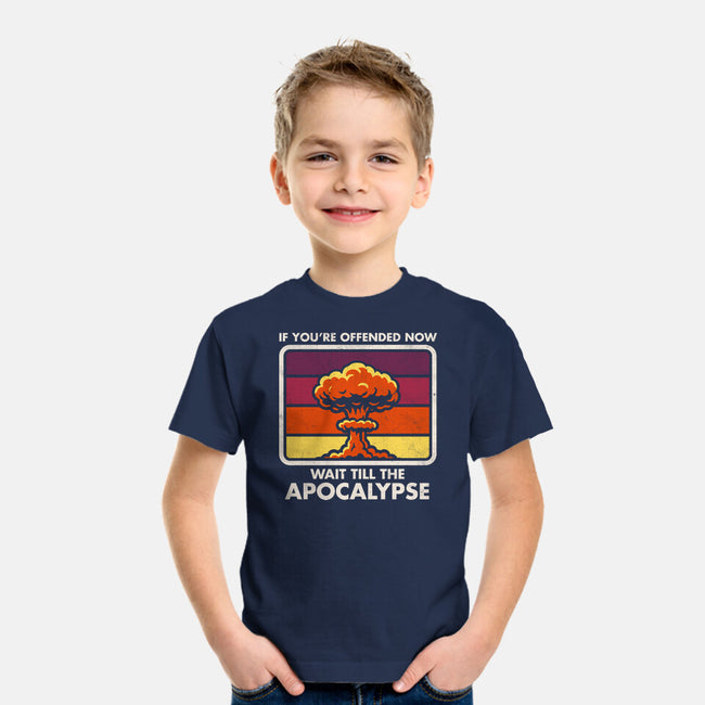 Offended? Wait Till The Apocalypse-Youth-Basic-Tee-Nemons