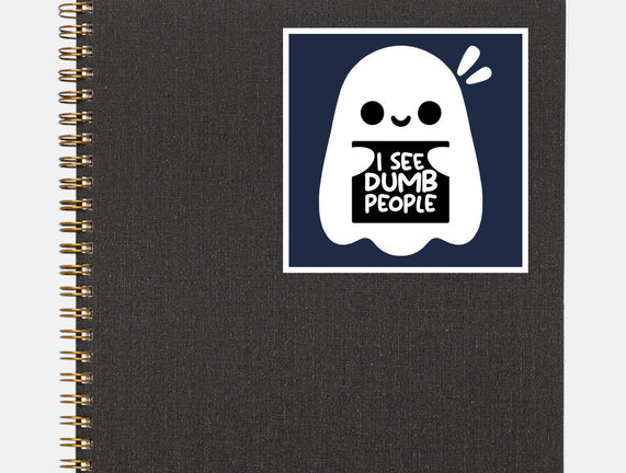 I See Dumb People