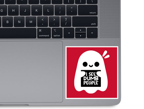 I See Dumb People