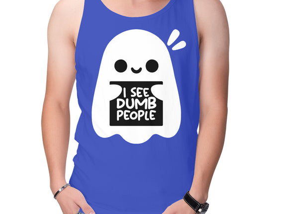 I See Dumb People