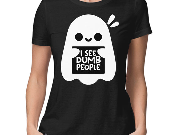 I See Dumb People