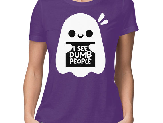 I See Dumb People