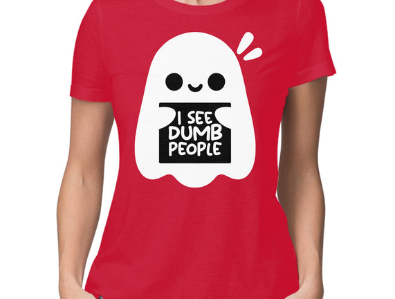 I See Dumb People
