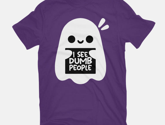 I See Dumb People