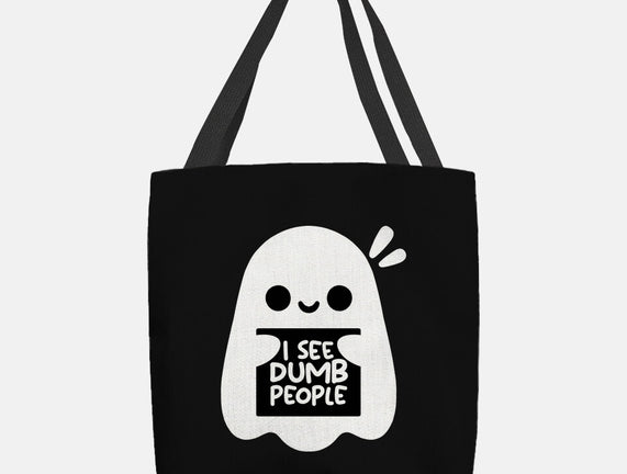 I See Dumb People