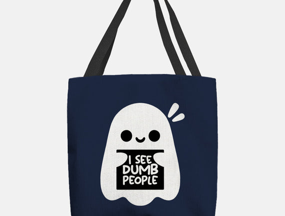 I See Dumb People