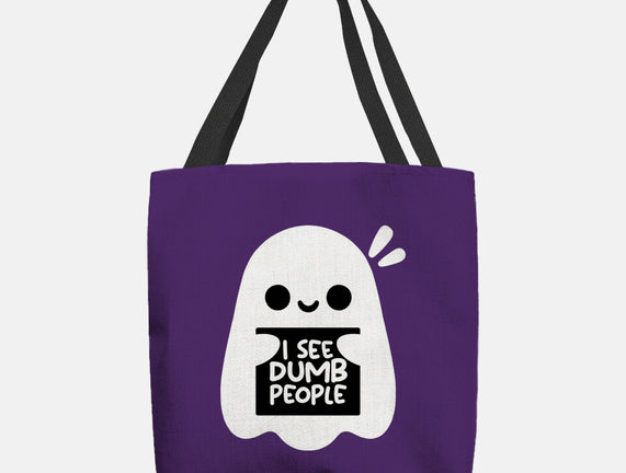 I See Dumb People