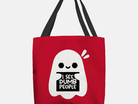 I See Dumb People
