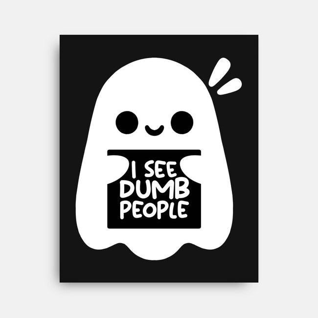 I See Dumb People-None-Stretched-Canvas-NemiMakeit