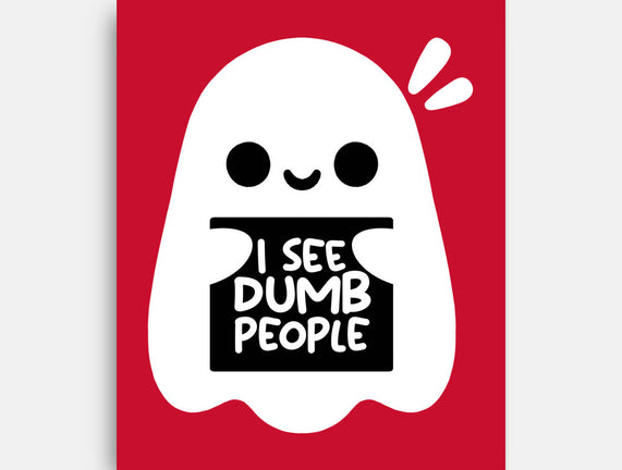 I See Dumb People