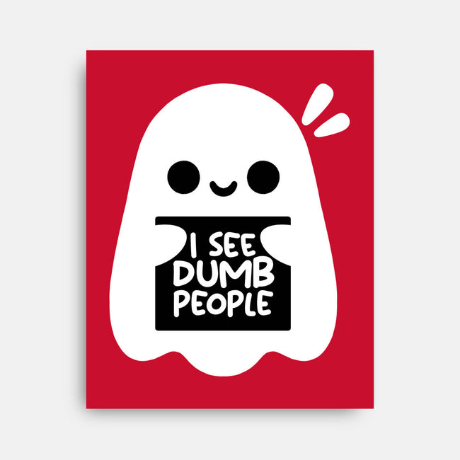 I See Dumb People-None-Stretched-Canvas-NemiMakeit
