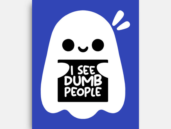 I See Dumb People