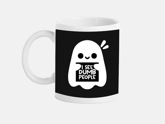 I See Dumb People
