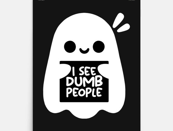 I See Dumb People