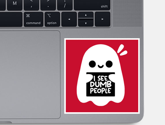 I See Dumb People
