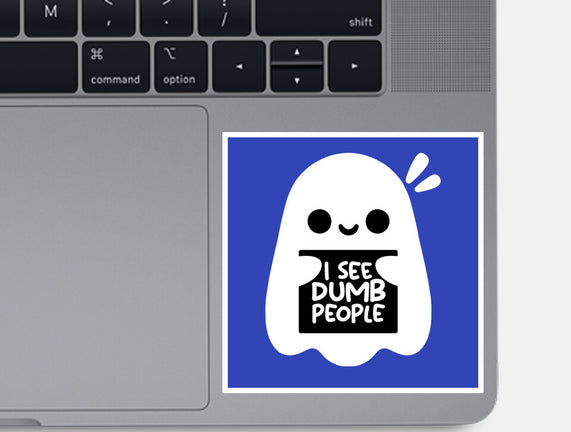 I See Dumb People