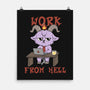 Work From Hell-None-Matte-Poster-Loobs