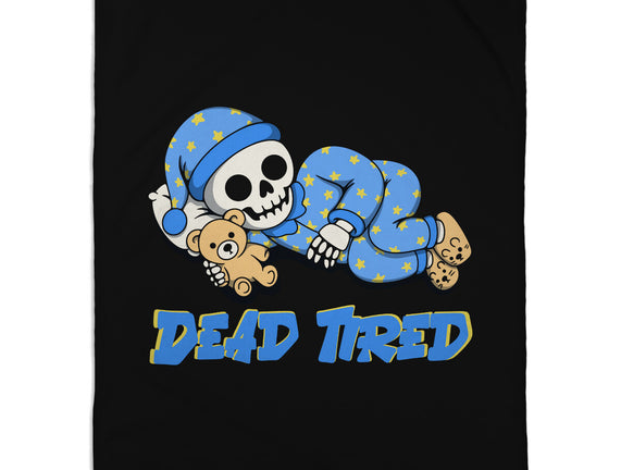 Dead Tired