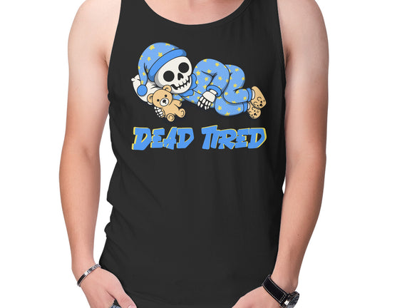 Dead Tired