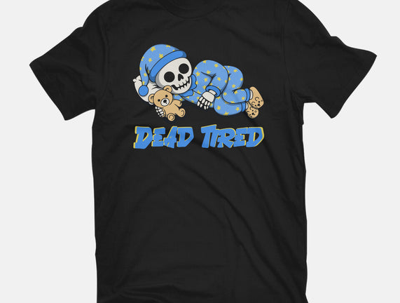 Dead Tired