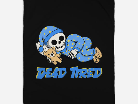 Dead Tired