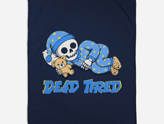 Dead Tired