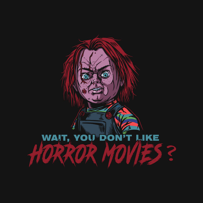 Wait No Horror Movies-None-Stretched-Canvas-AndreusD