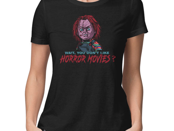 Wait No Horror Movies