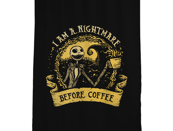 I Am A Nightmare Before Coffee