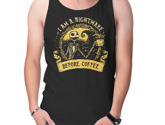 I Am A Nightmare Before Coffee