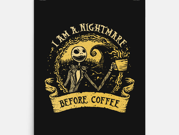 I Am A Nightmare Before Coffee