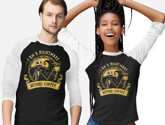 I Am A Nightmare Before Coffee
