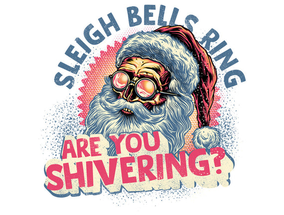 Are You Shivering