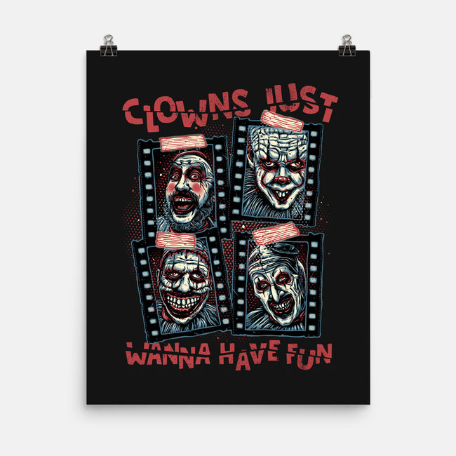 Clowns Just Wanna Have Fun-None-Matte-Poster-glitchygorilla