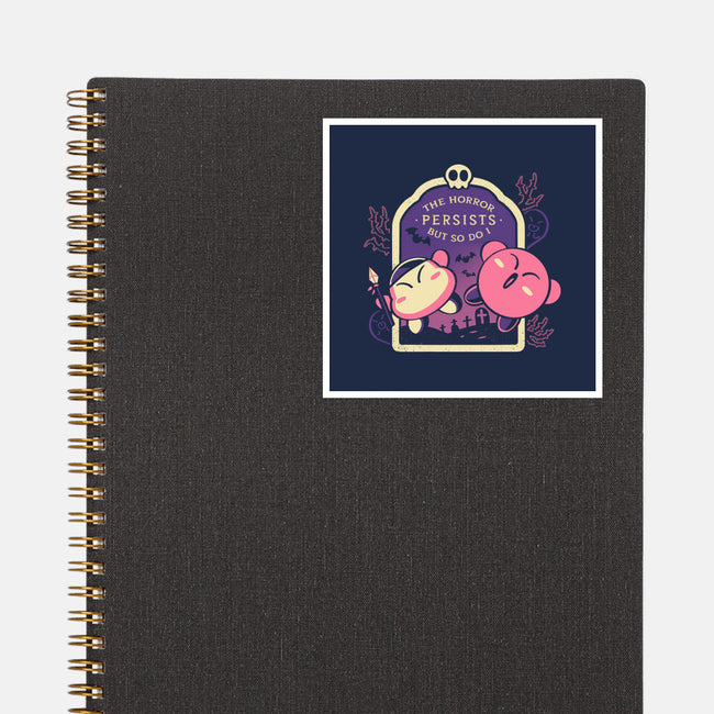The Horror Persists But So Do I-None-Glossy-Sticker-naomori