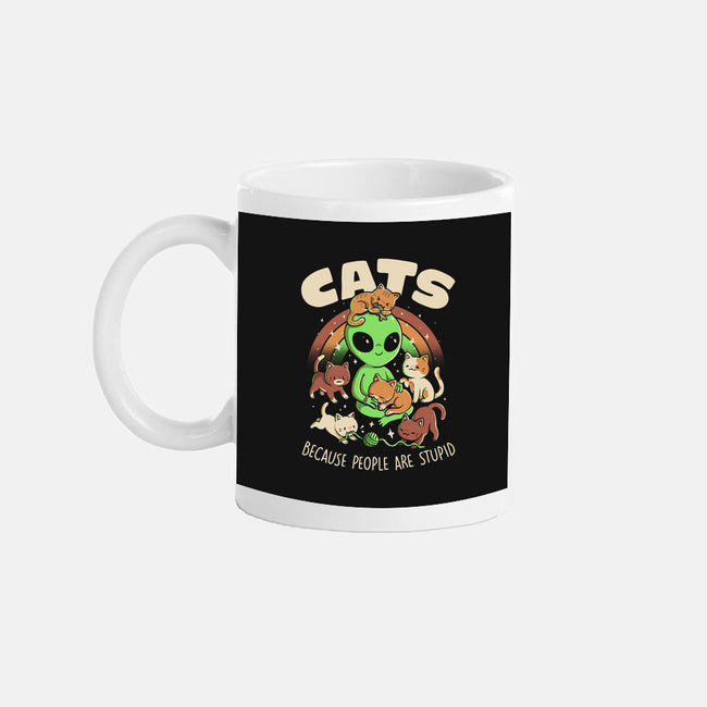 Cats Because People Are Stupid-None-Mug-Drinkware-eduely