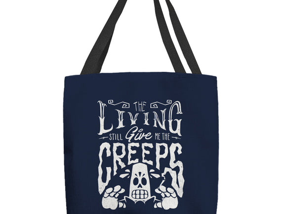 The Living Give Me The Creeps