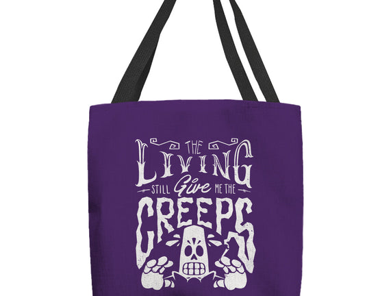 The Living Give Me The Creeps