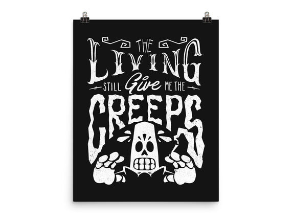 The Living Give Me The Creeps