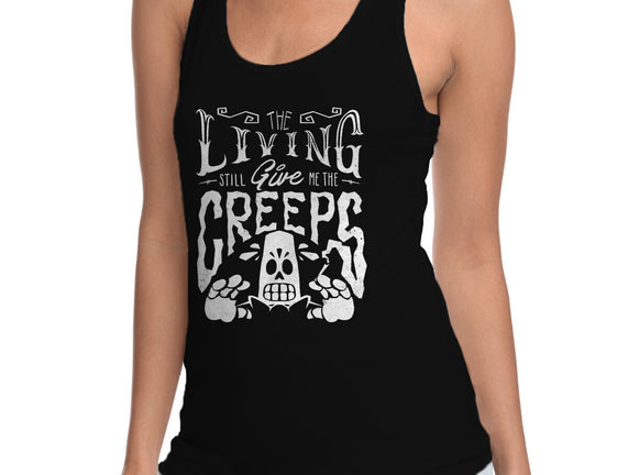 The Living Give Me The Creeps