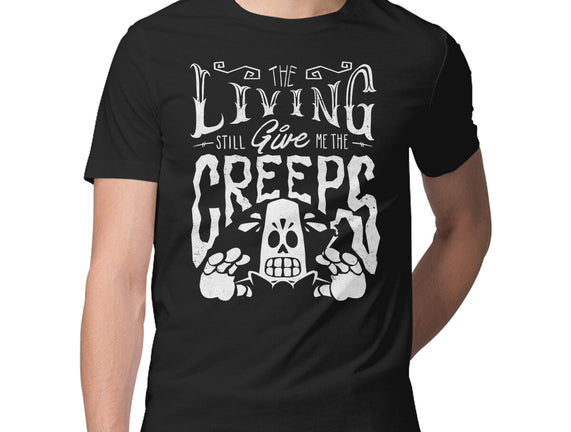 The Living Give Me The Creeps