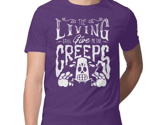The Living Give Me The Creeps