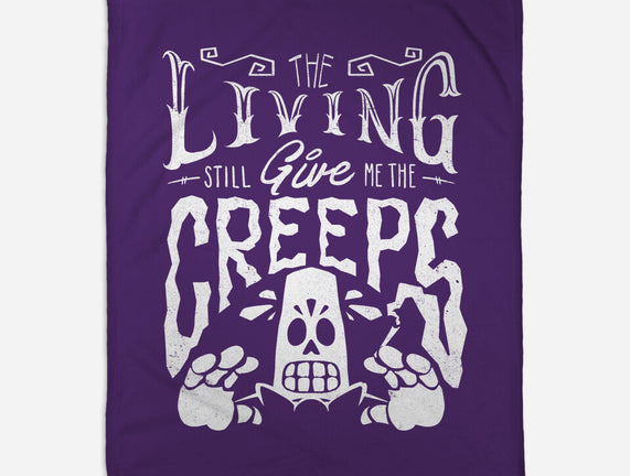 The Living Give Me The Creeps