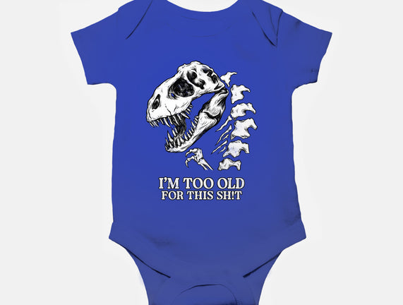 I'm Too Old For This