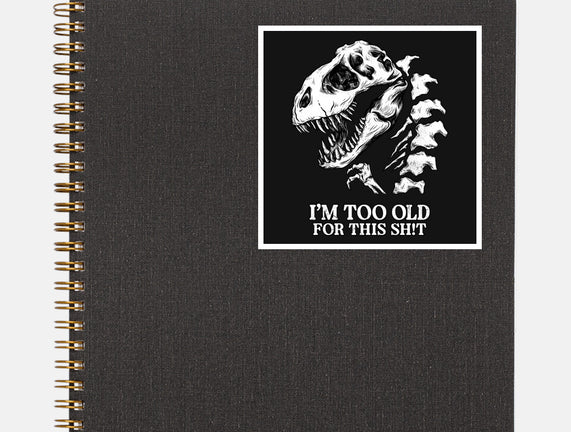 I'm Too Old For This