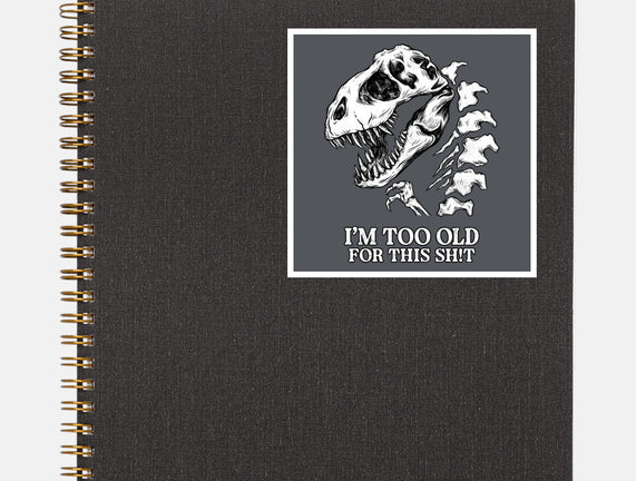 I'm Too Old For This