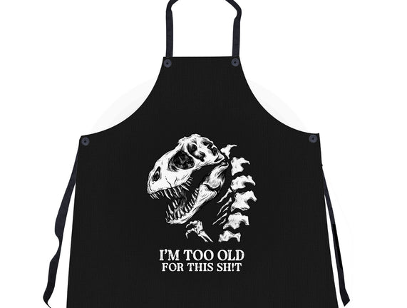 I'm Too Old For This