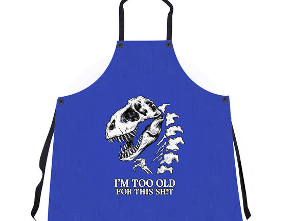 I'm Too Old For This